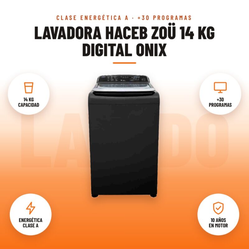 Lavadora Haceb Zoü 14 kg Digital Onix: imagen promocional con 14 kg capacidad, +30 programas, energética clase a, 10 años en motor