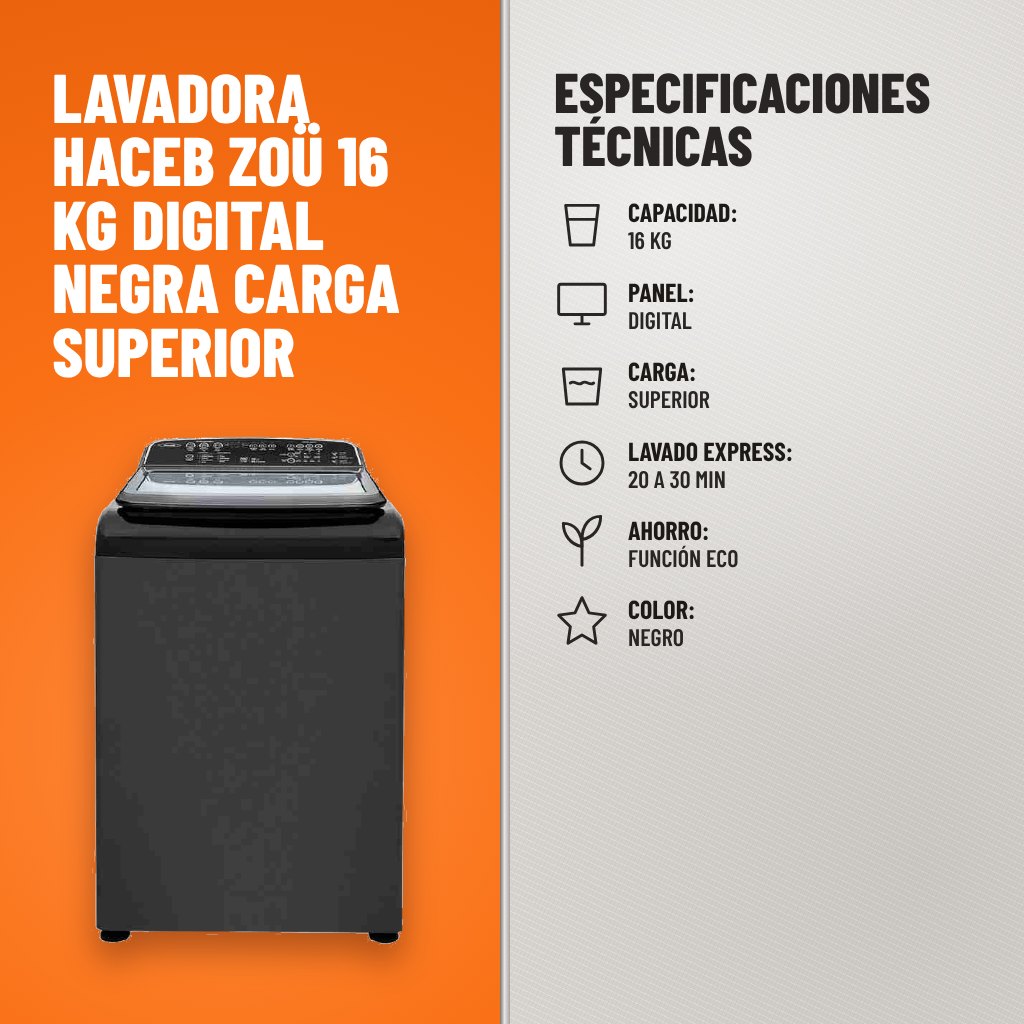 Especificaciones técnicas de Lavadora Haceb Zoü 16 kg Digital Negra Carga Superior