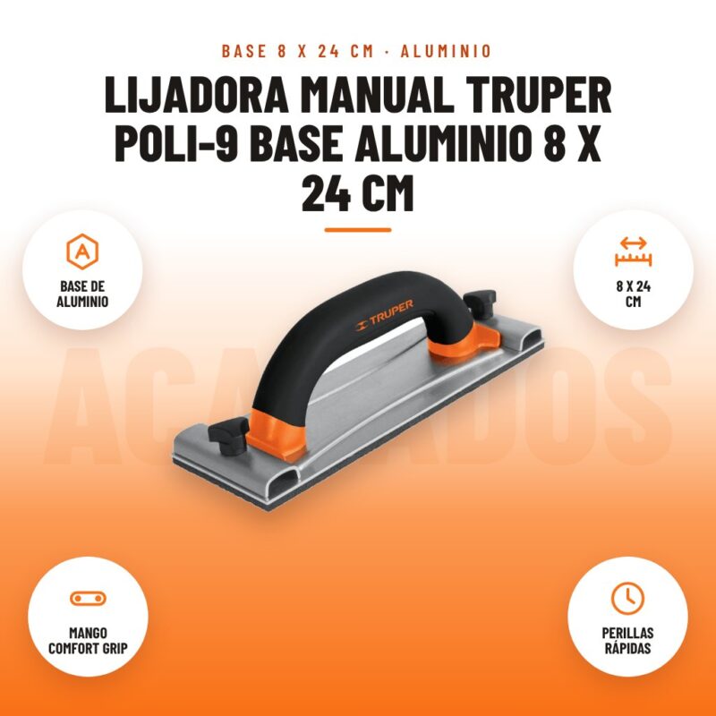 Lijadora manual Truper POLI-9 base aluminio 8 x 24 cm: imagen promocional con base de aluminio, 8 x 24 cm, mango comfort grip, perillas rápidas