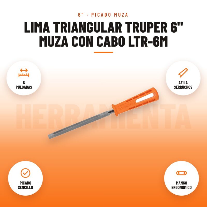 Lima triangular Truper 6" muza con cabo LTR-6M: imagen promocional con 6 pulgadas, afila serruchos, picado sencillo, mango ergonómico