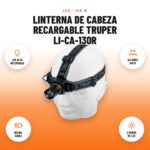 Linterna de Cabeza Recargable Truper LI-CA-130R: imagen promocional con led alta intensidad, alcance 140 m, recar- gable, 3 modos de luz