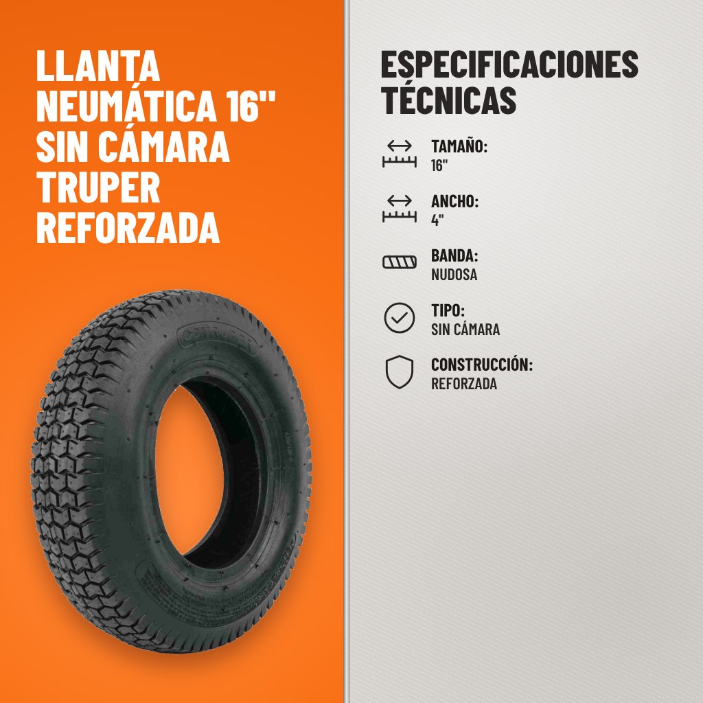 Especificaciones técnicas de Llanta Neumática 16" sin Cámara Truper Reforzada