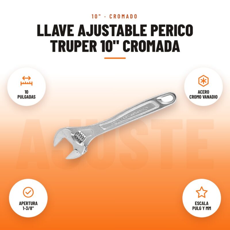Llave Ajustable Perico Truper 10" Cromada: imagen promocional con 10 pulgadas, acero cromo vanadio, apertura 1-3/8", escala pulg y mm
