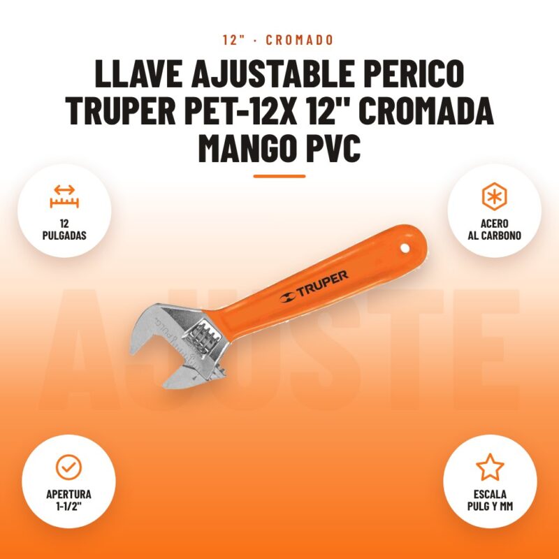 Llave Ajustable Perico Truper PET-12X 12" Cromada Mango PVC: imagen promocional con 12 pulgadas, acero al carbono, apertura 1-1/2", escala pulg y mm