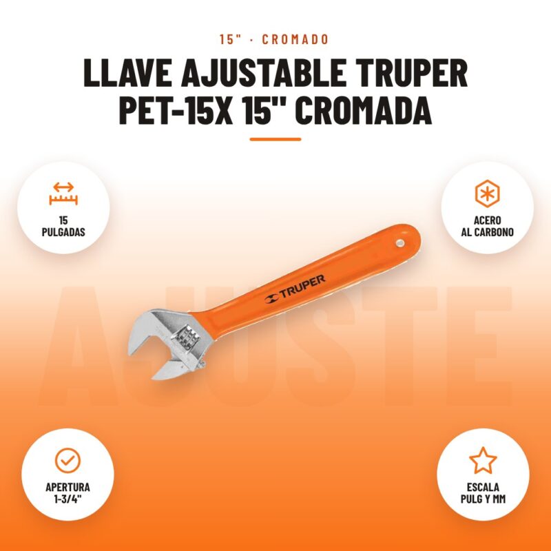 Llave Ajustable Truper PET-15X 15" Cromada: imagen promocional con 15 pulgadas, acero al carbono, apertura 1-3/4", escala pulg y mm