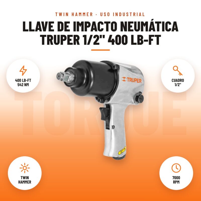 Llave de Impacto Neumática Truper 1/2" 400 lb-ft: imagen promocional con 400 lb-ft 542 nm, cuadro 1/2", twin hammer, 7000 rpm