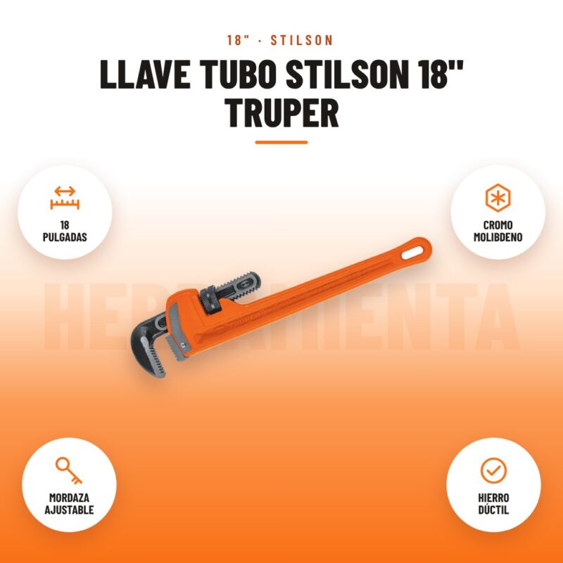 Llave Tubo Stilson 18" Truper: imagen promocional con 18 pulgadas, cromo molibdeno, mordaza ajustable, hierro dúctil