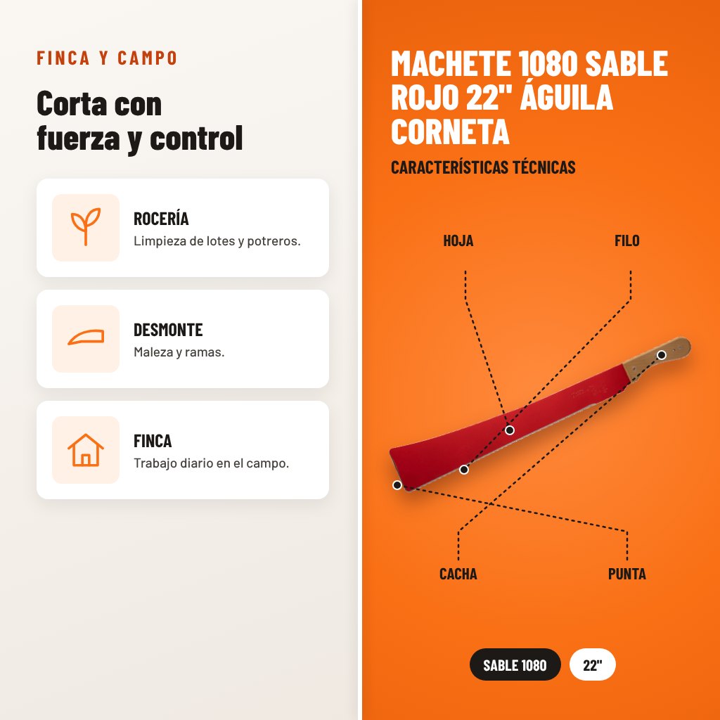 Machete 1080 Sable Rojo 22" Águila Corneta: usos y características técnicas señaladas