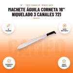 Machete Águila Corneta 16" Niquelado 3 Canales 721: imagen promocional con 16 pulgadas, acero kryptonite, tratamiento térmico, águila corneta