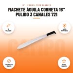 Machete Águila Corneta 16" Pulido 3 Canales 721: imagen promocional con 16 pulgadas, acero kryptonite, tratamiento térmico, águila corneta