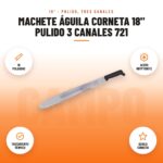 Machete Águila Corneta 18" Pulido 3 Canales 721: imagen promocional con 18 pulgadas, acero kryptonite, tratamiento térmico, águila corneta