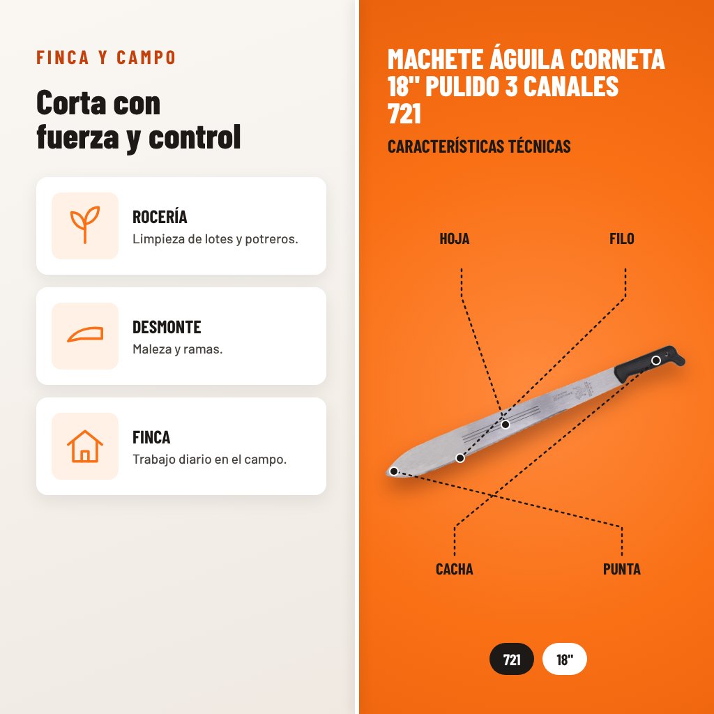 Machete Águila Corneta 18" Pulido 3 Canales 721: usos y características técnicas señaladas