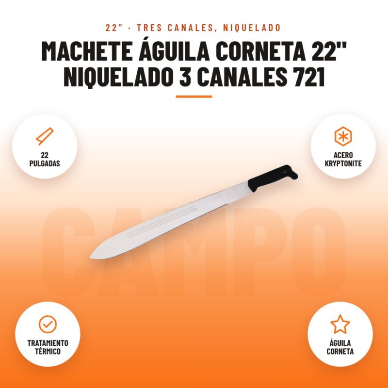 Machete Águila Corneta 22" Niquelado 3 Canales 721: imagen promocional con 22 pulgadas, acero kryptonite, tratamiento térmico, águila corneta