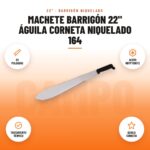 Machete Barrigón 22" Águila Corneta Niquelado 164: imagen promocional con 22 pulgadas, acero kryptonite, tratamiento térmico, águila corneta
