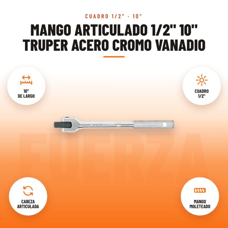 Mango Articulado 1/2" 10" Truper Acero Cromo Vanadio: imagen promocional con 10" de largo, cuadro 1/2", cabeza articulada, mango moleteado