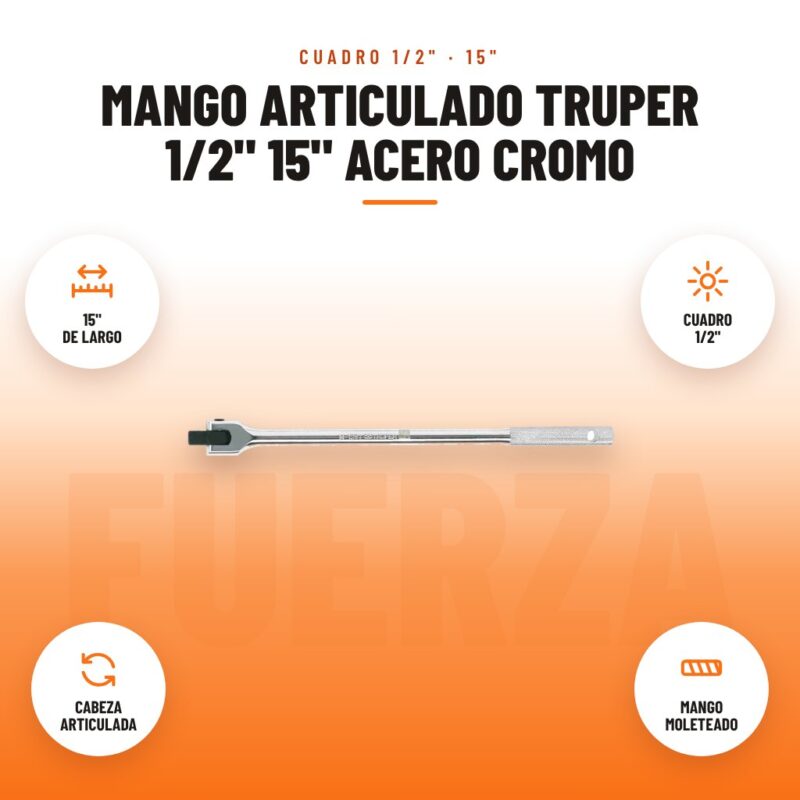 Mango Articulado Truper 1/2" 15" Acero Cromo: imagen promocional con 15" de largo, cuadro 1/2", cabeza articulada, mango moleteado