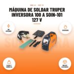 Máquina de Soldar Truper Inversora 100 A SOIN-101 127 V: imagen promocional con 100 amperios, inversora, ligera y compacta, incluye accesorios