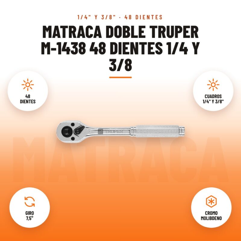 Matraca Doble Truper M-1438 48 Dientes 1/4 y 3/8: imagen promocional con 48 dientes, cuadros 1/4" y 3/8", giro 7,5°, cromo molibdeno