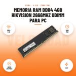 Memoria RAM DDR4 4GB Hikvision 2666MHz UDIMM para PC: imagen promocional con ddr4 4 gb, 2666 mhz, udimm 288 pines, 1,2 v