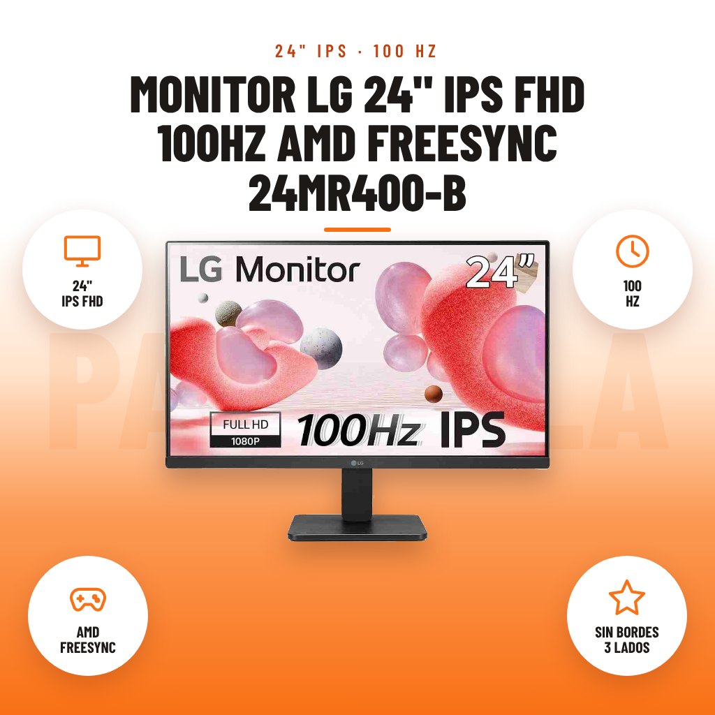 Monitor LG 24" IPS FHD 100Hz AMD FreeSync 24MR400-B: imagen promocional con 24" ips fhd, 100 hz, amd freesync, sin bordes 3 lados