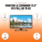 Monitor LG 32MN600P 31.5" IPS Full HD 75 Hz: imagen promocional con 31.5" ips fhd, 75 hz, amd freesync, 2 hdmi