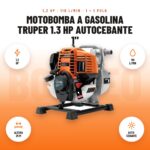 Motobomba a Gasolina Truper 1.3 HP Autocebante 1": imagen promocional con 1,3 hp, 110 l/min, altura 25 m, auto- cebante