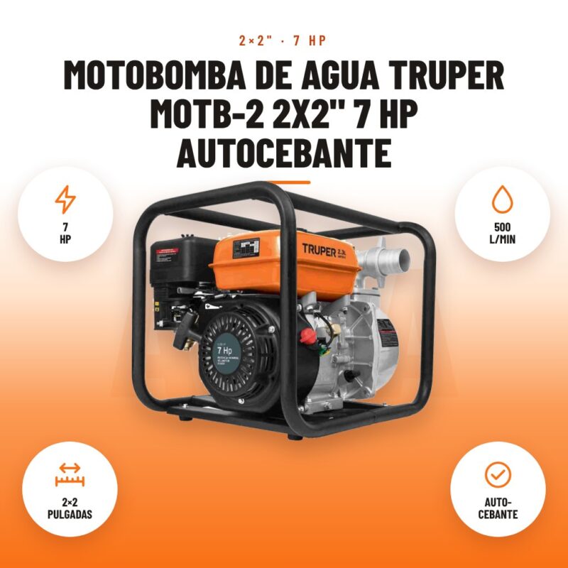Motobomba de Agua Truper MOTB-2 2x2" 7 HP Autocebante: imagen promocional con 7 hp, 500 l/min, 2×2 pulgadas, auto- cebante