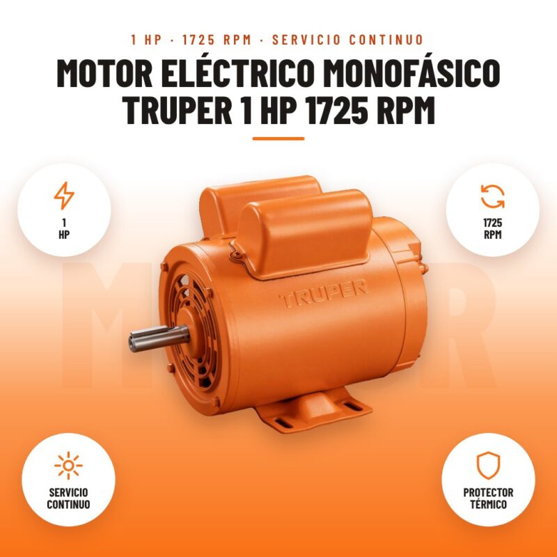 Motor Eléctrico Monofásico Truper 1 HP 1725 RPM: imagen promocional con 1 hp, 1725 rpm, servicio continuo, protector térmico