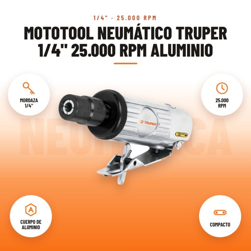 Mototool neumático Truper 1/4" 25.000 rpm aluminio: imagen promocional con mordaza 1/4", 25.000 rpm, cuerpo de aluminio, compacto