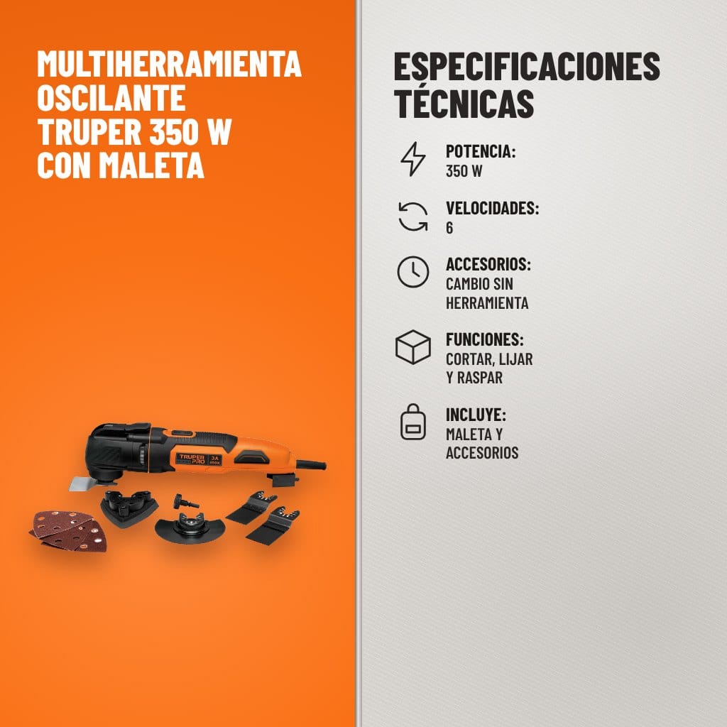 Especificaciones técnicas de Multiherramienta Oscilante Truper 350 W con Maleta