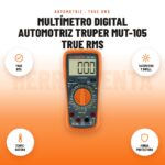 Multímetro Digital Automotriz Truper MUT-105 True RMS: imagen promocional con true rms, tacómetro y dwell, tempe- ratura, funda protectora