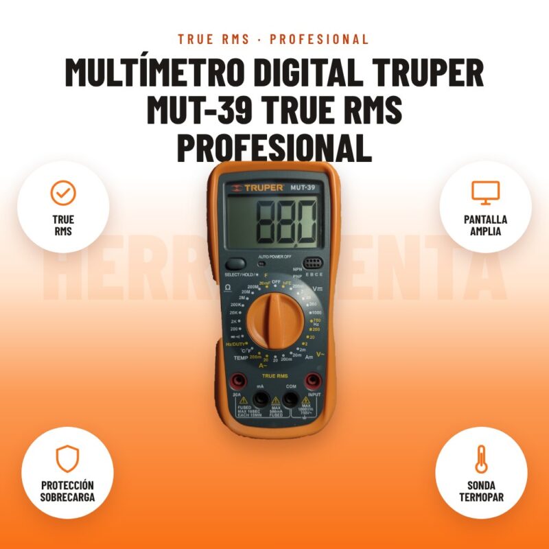 Multímetro Digital Truper MUT-39 True RMS Profesional: imagen promocional con true rms, pantalla amplia, protección sobrecarga, sonda termopar