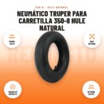 Neumático Truper para Carretilla 350-8 Hule Natural: imagen promocional con medida 350-8, hule natural, cámara de repuesto, interior 203 mm