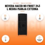 Nevera Haceb No Frost 243 L Negra Manija Externa: imagen promocional con 243 litros, no frost, luz led, dispensador de agua