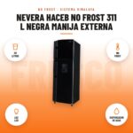 Nevera Haceb No Frost 311 L Negra Manija Externa: imagen promocional con 311 litros, no frost, luz led, dispensador de agua