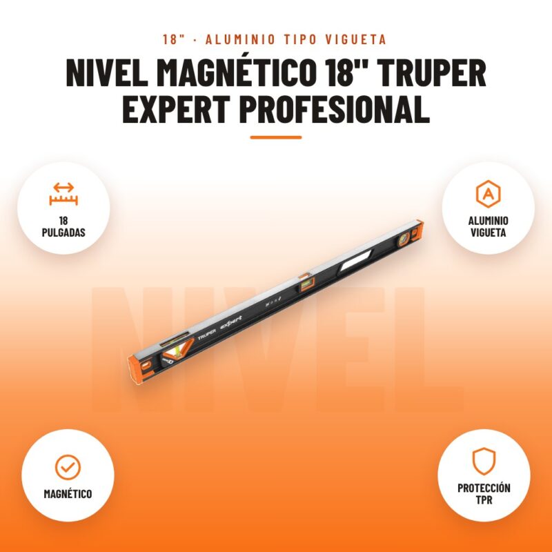 Nivel Magnético 18" Truper Expert Profesional: imagen promocional con 18 pulgadas, aluminio vigueta, magnético, protección tpr
