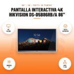 Pantalla Interactiva 4K Hikvision DS-D5B86RB/A 86": imagen promocional con 86" 4k uhd, táctil 20 puntos, android 11, hdmi y lan