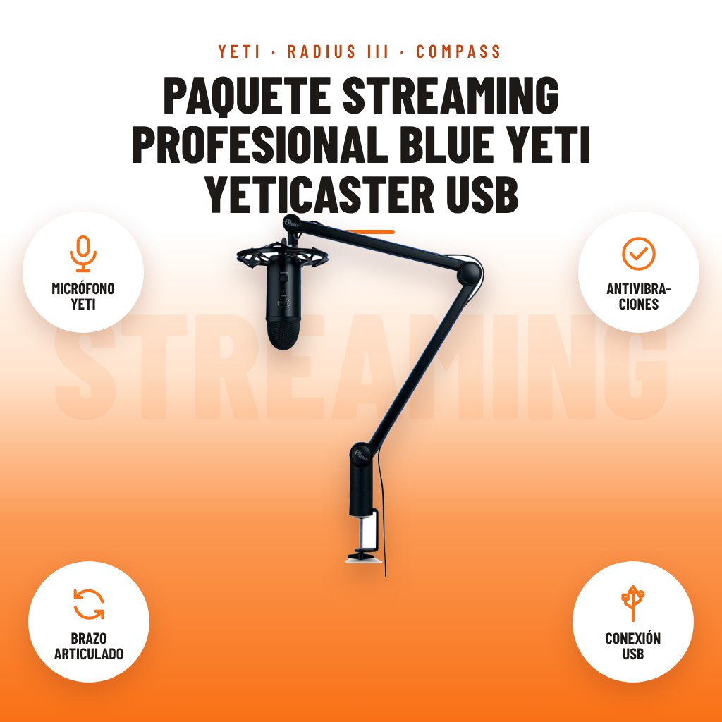 Paquete Streaming Profesional Blue Yeti YetiCaster USB: imagen promocional con micrófono yeti, antivibra- ciones, brazo articulado, conexión usb