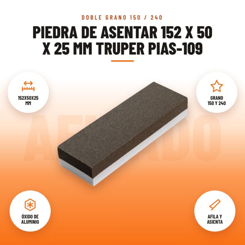 Piedra de asentar 152 x 50 x 25 mm Truper PIAS-109: imagen promocional con 152x50x25 mm, grano 150 y 240, óxido de aluminio, afila y asienta