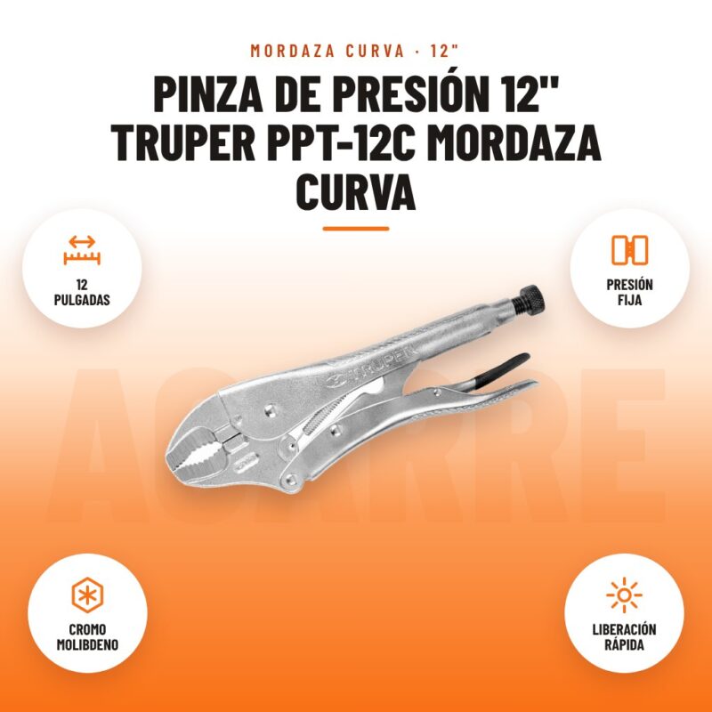 Pinza de Presión 12" Truper PPT-12C Mordaza Curva: imagen promocional con 12 pulgadas, presión fija, cromo molibdeno, liberación rápida
