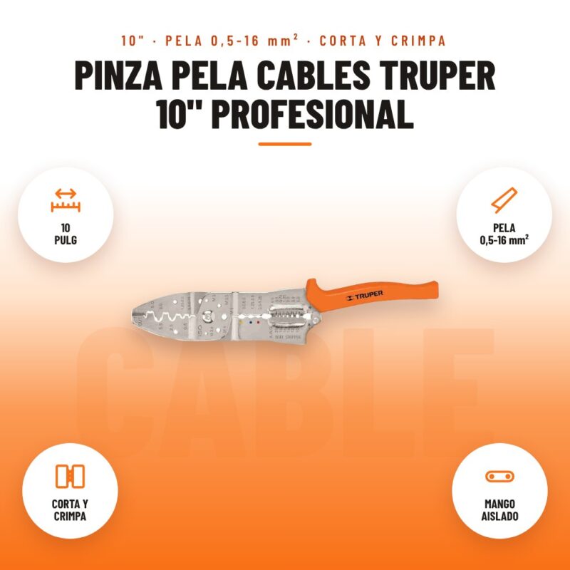 Pinza Pela Cables Truper 10" Profesional: imagen promocional con 10 pulg, pela 0,5-16 mm², corta y crimpa, mango aislado