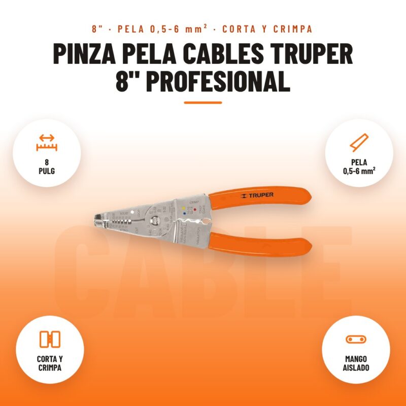 Pinza Pela Cables Truper 8" Profesional: imagen promocional con 8 pulg, pela 0,5-6 mm², corta y crimpa, mango aislado