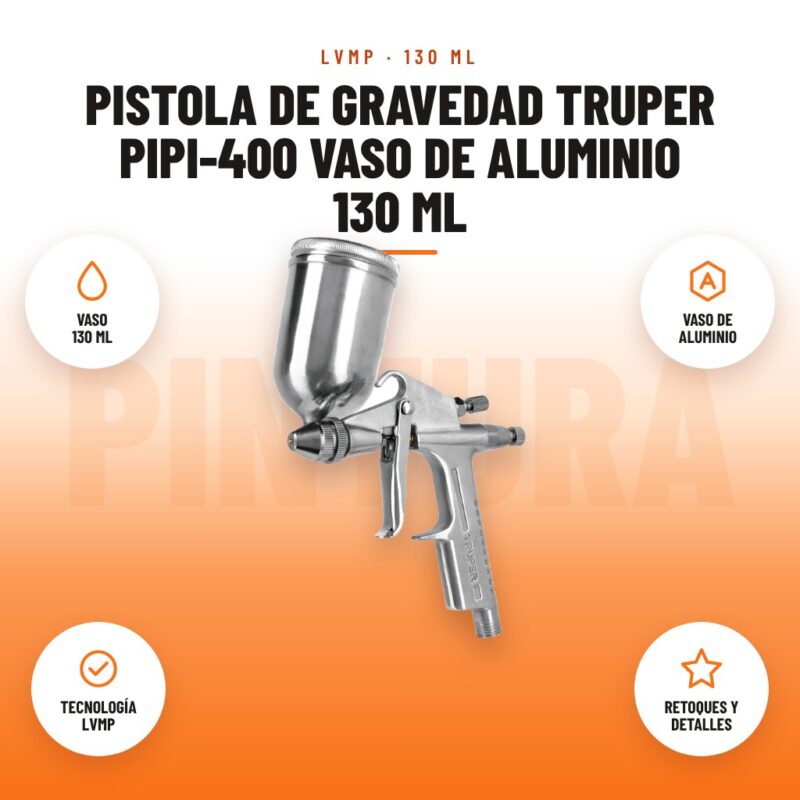 Pistola de gravedad Truper PIPI-400 vaso de aluminio 130 ml: imagen promocional con vaso 130 ml, vaso de aluminio, tecnología lvmp, retoques y detalles