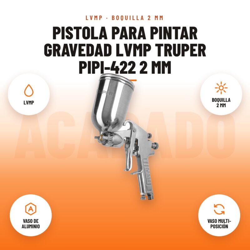 Pistola para Pintar Gravedad LVMP Truper PIPI-422 2 mm: imagen promocional con lvmp, boquilla 2 mm, vaso de aluminio, vaso multi- posición