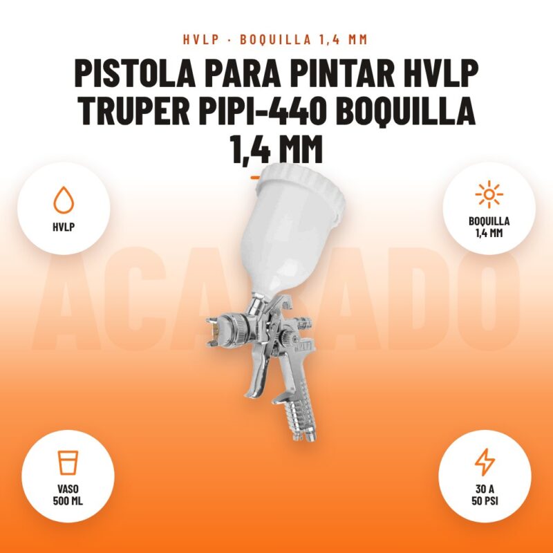 Pistola para Pintar HVLP Truper PIPI-440 Boquilla 1,4 mm: imagen promocional con hvlp, boquilla 1,4 mm, vaso 500 ml, 30 a 50 psi