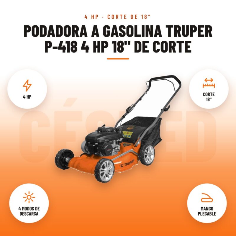 Podadora a Gasolina Truper P-418 4 HP 18" de Corte: imagen promocional con 4 hp, corte 18", 4 modos de descarga, mango plegable