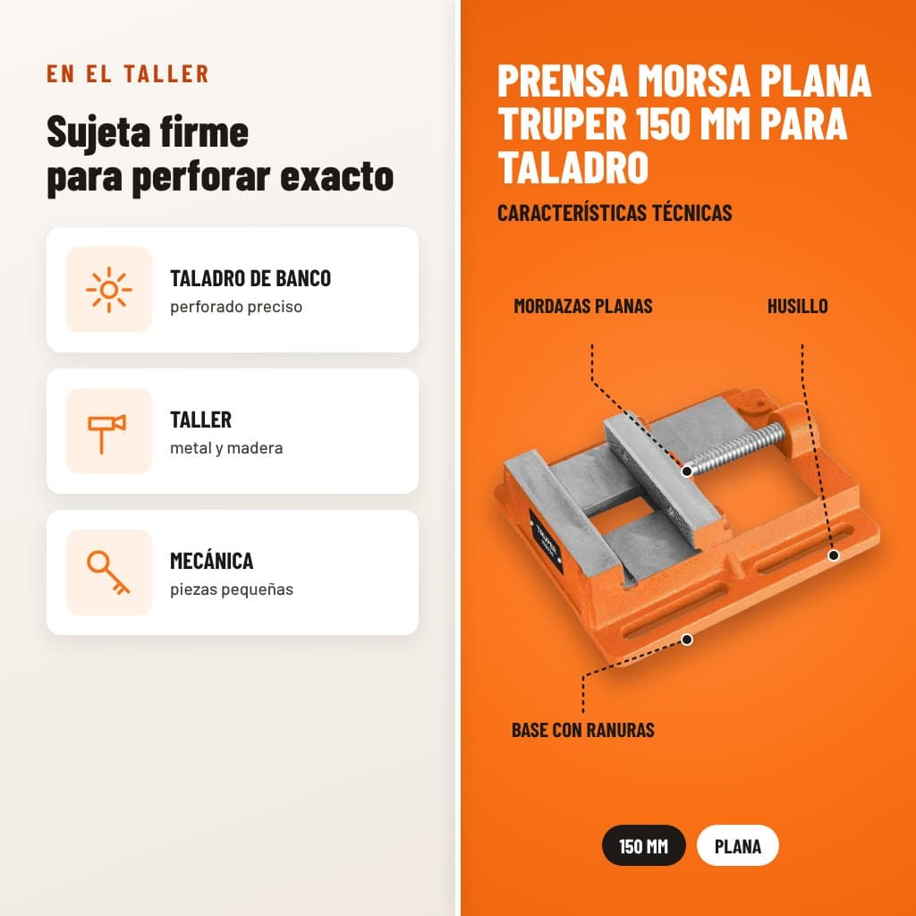 Prensa Morsa Plana Truper 150 mm para Taladro: usos y características técnicas señaladas
