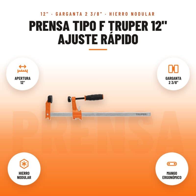 Prensa Tipo F Truper 12" Ajuste Rápido: imagen promocional con apertura 12", garganta 2 3/8", hierro nodular, mango ergonómico
