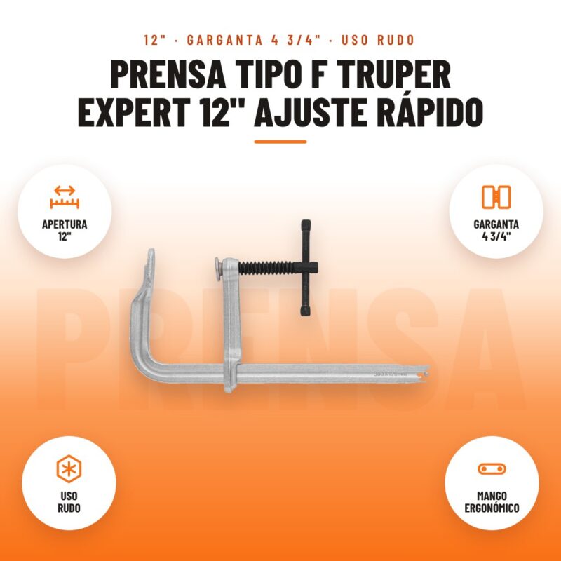 Prensa Tipo F Truper Expert 12" Ajuste Rápido: imagen promocional con apertura 12", garganta 4 3/4", uso rudo, mango ergonómico
