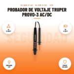 Probador de Voltaje Truper PROVO-3 AC/DC: imagen promocional con ac 12-600 v, dc 6-220 v, indicador led, puntas aisladas